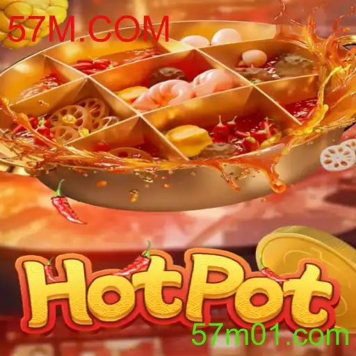 Explorando o Jogo Hotpot: Uma Experiência Cativante com 57M.COM